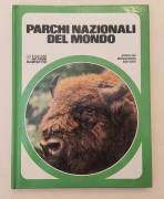 Parchi nazionali del mondo di Adriana Giannini Ed.Arnoldo Mondadori, giugno 1979