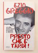 Presto che è tardi!Un libro veloce veloce da leccarsi le orecchie di Ezio Greggio Ed.Mondadori, 1996 Presto che è tardi!Un libro veloce veloce da leccarsi le orecchie di Ezio Greggio Ed.Mondadori, 1996