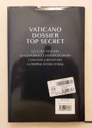 Vaticano dossier Top Secret. Le verità nascoste dalle origini ad oggi di Alfredo Lissoni Ed.RusconiL