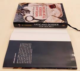 Vaticano dossier Top Secret. Le verità nascoste dalle origini ad oggi di Alfredo Lissoni Ed.RusconiL