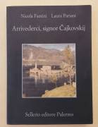 Arrivederci, signor Čajkovskij di Nicola Fantini e Laura Pariani Ed.Sellerio, Palermo 2019