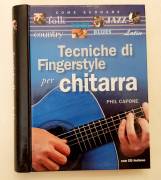 Tecniche di Fingerstyle per chitarra con CD incluso di Phil Capone Ed.Il Castello, 2011
