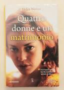 Quattro donne e un matrimonio di Helen Warner 1°Ed.Newton Compton Editori, maggio 2012