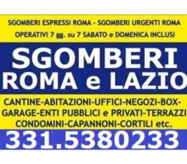 ROMA SGOMBERI GRATIS ABITAZIONI BOX CANTINE UFFICI LOCALI 7GG SU7 CHIAMA IL 331-5380233