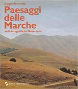 Paesaggi delle Marche nella fotografia del Novecento