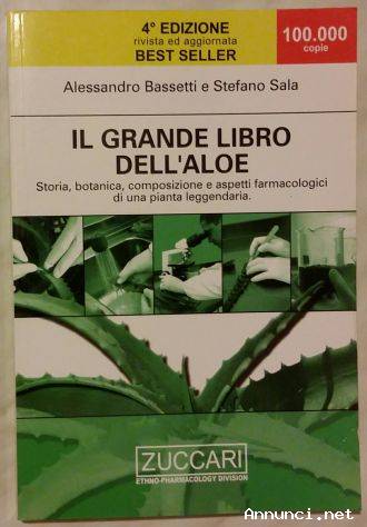 Il Grande Libro dell’Aloe di Stefano Sala, Alessandro Bassetti; Ed: Zuccari 2003 come nuovo