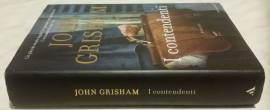 I contendenti di John Grisham; 1°Edizione: Mondadori, dicembre 2011 nuovo