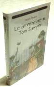 Le avventure di Tom Sawyer di Mark Twain Ed.Mondadori su licenza Giunti, 2009 nuovo con cellophane 
