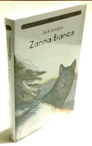 Zanna Bianca di Jack London Ed.Mondadori su licenza Giunti Editore, 2009 nuovo con cellophane