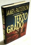 TERZO GRADO DI JAMES PATTERSON E ANDREW GROSS ED.LONGANESI & C.2005 NUOVO 