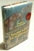 Voglio fare la scrittrice di Paola Zannoner; Ed.De Agostini, 2011 nuovo