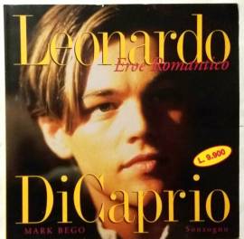 Leonardo di Caprio. Eroe romantico di Mark Bego; Ed.Sonzogno, 1998 come nuovo 