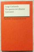 Per questo mi chiamo Giovanni di Luigi Garlando Ed: Reclam Philipp, 2017 nuovo