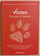 Vicenza. Emozioni in cammino Ed.Cierre Grafica 2015 nuovo