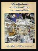 LODIGIANO E SUDMILANO IN CARTOLINA.  DA MILANO AL PO "TRA 800 E 900"