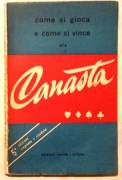 Come si gioca e come si vince alla canasta di Oswald Jacoby; Edizioni Riunite, Milano 1950