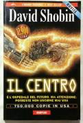 Il centro di David Shobin; 1°Ed: Bompiani, settembre 1998 come nuovo