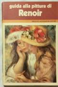 Guida alla pittura di Renoir; 1°Ed.Mondadori, maggio 1980 perfetto 