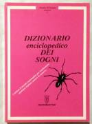 Dizionario Enciclopedico dei sogni di A.Di Donato Ed.Maximilian’s Club,1994 nuovo