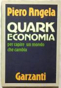 Quark economia. Per capire un mondo che cambia di Piero Angela 1°edizione Garzanti 1986