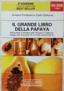 Il grande libro della papaya di Viviana Fontanari, Carlo Delucca Ed:Zuccari, 2006 nuovo