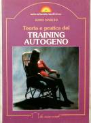 Teoria e Pratica del TRAINING AUTOGENO di Igino Marchi 1°Ed. Giunti Demetra, 1990