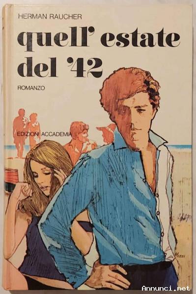 Quell'estate del '42 di Herman Raucher Edizioni Accademia, 1974 perfetto