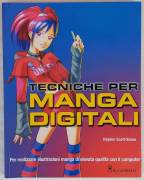 Tecniche per manga digitali. Ediz. illustrata di Hayden Scott-Baron Ed.Il Castello, 2007