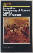 Storia delle guerre Vol.secondo - Bernard Law Montgomery di Alamein 1°Ed.Bur Rizzoli, ottobre 1980
