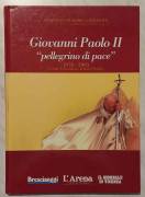 Giovanni Paolo II "pellegrino di pace" 1978-2003 25 anni di Pontificato Karol Woytyla Ed.G