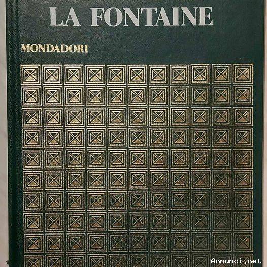 La Fontaine.Collana: I giganti delle letterature straniere di Robert Collin Editore: Mondadori, 1974