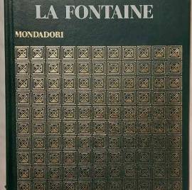 La Fontaine.Collana: I giganti delle letterature straniere di Robert Collin Editore: Mondadori, 1974