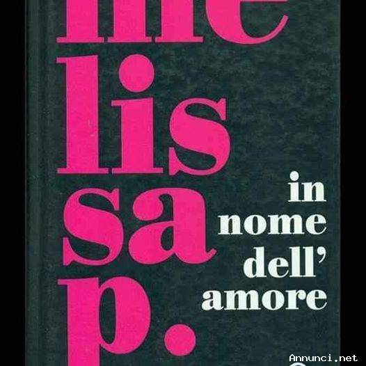 In nome dell'amore di Melissa Panarello 1°Ed.Fazi, aprile 2006 come nuovo