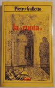 La " ruota" cesuranti ed esposti di Pietro Galletto 3°Ed: Borla, maggio 1987