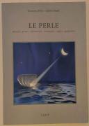 Le perle.Habitat,genesi,coltivazioni, imitazioni, analisi qualitative di Berto/Chiodi Ed.CLEUP, 1998