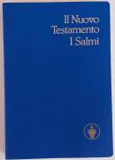 Il Nuovo Testamento.Versione Riveduta. I Salmi Ed.The Gideons International, 1987