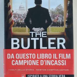 The Butler. Un maggiordomo alla Casa Bianca di Wil Haygood 1°Ed.Newton Compton Editori, 2013