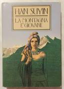 La montagna è giovane di Han Suyin Ed.Sperling & Kupfer, 1988 perfetto