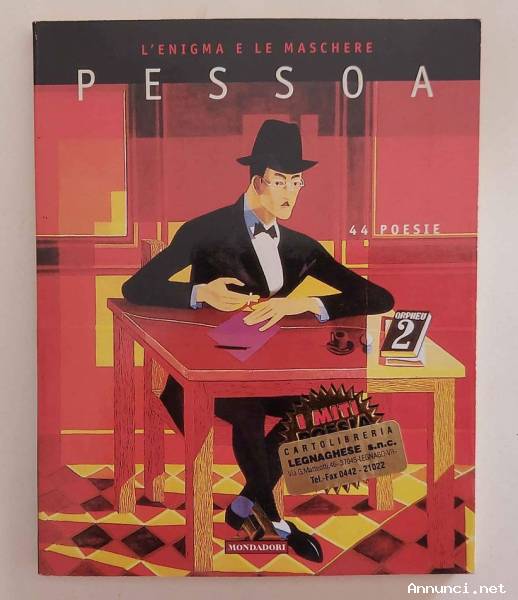 L'enigma e le maschere 44 poesie di Fernando Pessoa 1°Ed: Mondadori, novembre, 1996