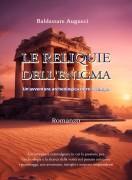 Romanzo: Le Reliquie dell'Enigma (https://amzn.to/467hK29)