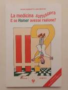 La medicina sottosopra. E se Hamer avesse ragione? Giorgio Mambretti e Jean  Séraphin Ed.Amrita,1999