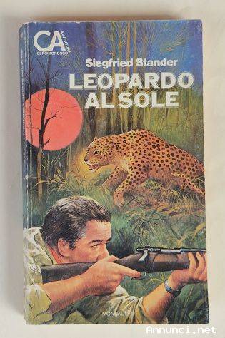 LEOPARDO AL SOLE di Siegfried Stander 1°Ed.Mondadori, gennaio 1981 perfetto