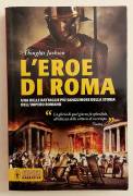 L’eroe di Roma di Douglas Jackson 1°Ed.Newton Compton Editori, agosto 2013 come nuovo