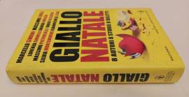 Giallo Natale. otto autori, otto storie, otto delitti 1°Ed.Newton Compton, novembre 2013