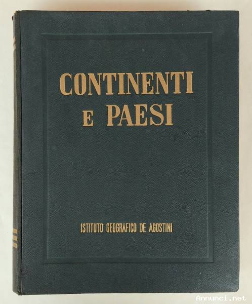 Continenti e paesi.Geografia illustrata del mondo moderno di Prof.Dr.Luigi Visintin, 1955