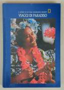 Viaggi di paradiso.Sulle orme del Capitano Cook di William R.Gray/Gordon W.Gahan Cde Mondadori, 1990