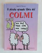 Il piccolo grande libro dei COLMI di Sassi & Picozze 1°Ed.Demetra, luglio 1997 perfetto 