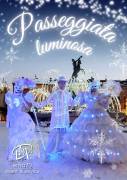 PASSEGGIATA LUMINOSA - ANIMAZIONE ITINERANTE E POSTAZIONE FISSA  - DOLCI LUCI DI NATALE – SPETTACOLI