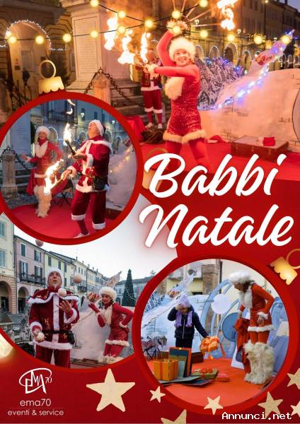I BABBI NATALE- ANIMAZIONE A POSTAZIONE FISSA- GIOCHI COL FUOCO - GIOCOLERIA- SCULTURE DI PALLONCINI