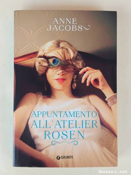 Appuntamento all'atelier Rosen di Anne Jacobs 1°Ed.Giunti, settembre 2023 come nuovo